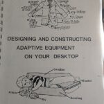Book cover: Designing and Constructing Adaptive Equipment on your desktop. diagram of child lying on adaptive pillows, design of overcoat with adaptive fastenings